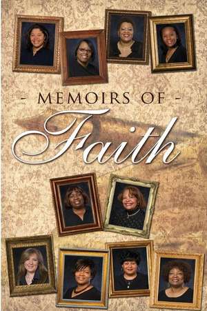 Memoirs of Faith de Lilly F. Lester