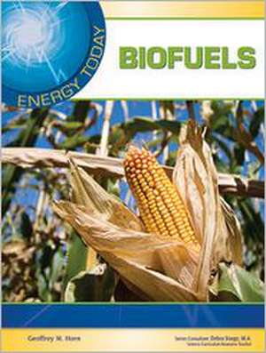 Biofuels de Geoffrey M. Horn