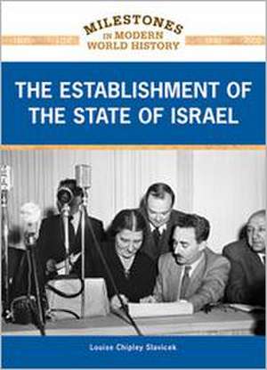 The Establishment of the State of Israel de Louise Chipley Slavicek