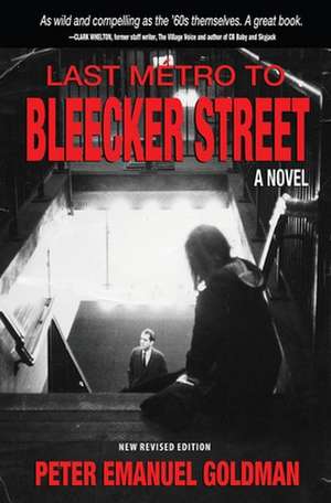 Last Metro to Bleecker Street de Peter Emanuel Goldman