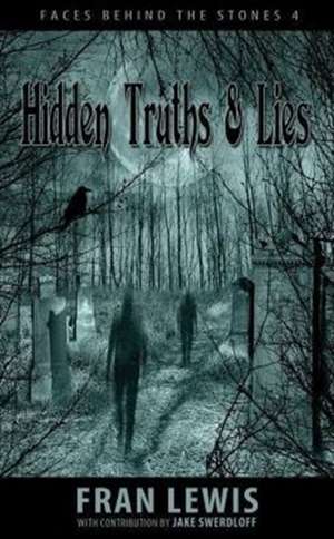 Hidden Truths & Lies de Fran Lewis