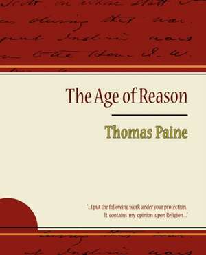 The Age of Reason - Thomas Paine de Thomas Paine