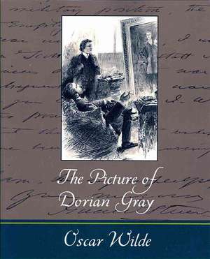 The Picture of Dorian Gray - Oscar Wilde de Oscar Wilde