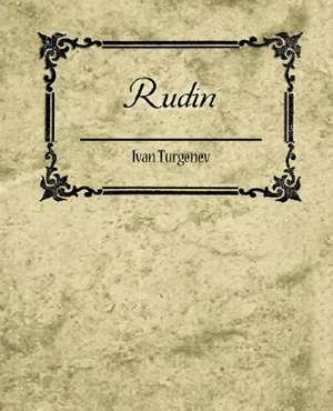 Rudin de Ivan Sergeevich Turgenev