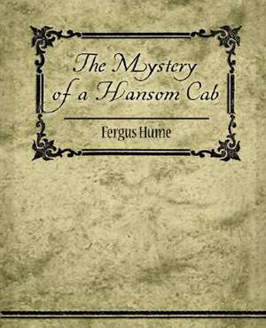 The Mystery of a Hansom Cab de Fergus Hume