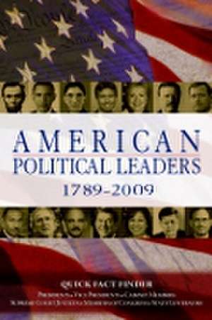 American Political Leaders 1789-2009 de CQ Press