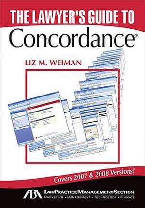 The Lawyer's Guide to Concordance de Liz M. Weiman