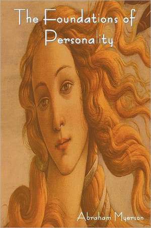 The Foundations of Personality de Abraham Myerson