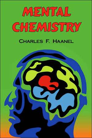 Mental Chemistry de Charles F. Haanel