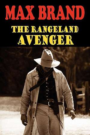 The Rangeland Avenger de Max Brand