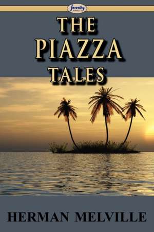 The Piazza Tales de Herman Melville