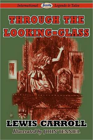 Through the Looking-Glass de Lewis Carroll