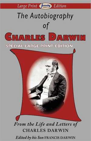 The Autobiography of Charles Darwin de Charles Darwin