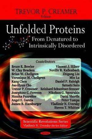 Unfolded Proteins de Trevor P. Creamer