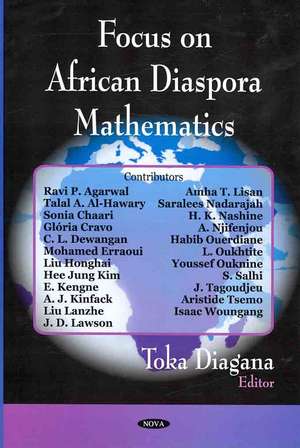 Focus on African Diaspora Mathematics de Toka Diagana