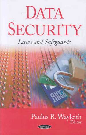 Data Security de Paulus R. Wayleith