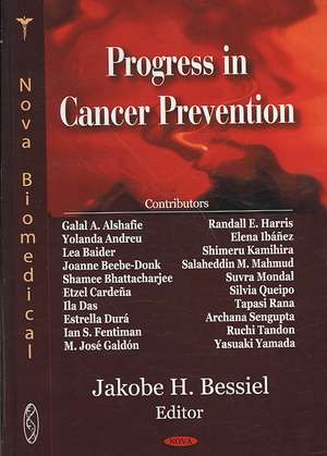 Progress in Cancer Prevention de Jakobe H. Bessiel