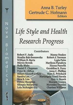 Life Style and Health Research Progress de Anna B. Turley