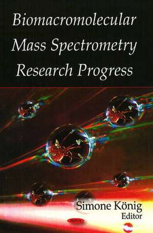 Biomacromolecular Mass Spectrometry Research de Rudiger Grimm