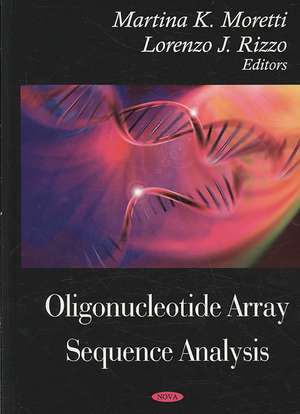 Oligonucleotide Array Sequence Analysis de Martina K. Moretti