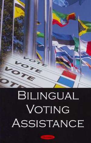 Bilingual Voting Assistance de Government Accountability Office