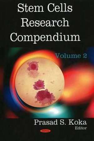 Stem Cells Research Compendium de Prasad S. Koka