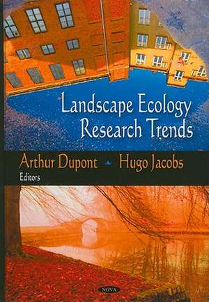 Landscape Ecology Research Trends de Arthur Dupont