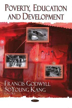 Poverty, Education & Development de Francis Godwyll
