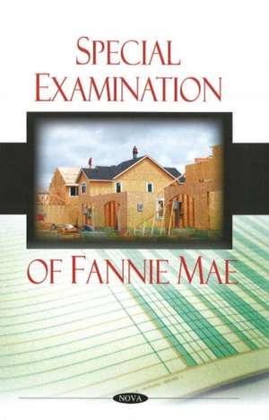 Special Examination of Fannie Mae de Office of Federal Housing Enterprise Oversight