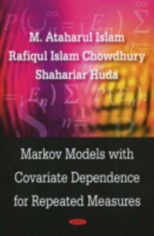 Markov Models with Covariate Dependence for Repeated Measures de M. Ataharul Islam