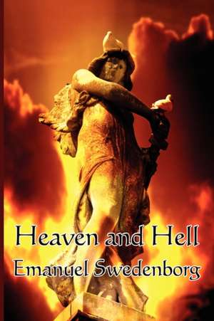 Heaven and Hell de Emanuel Swedenborg