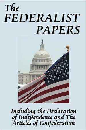 The Federalist Papers de Alexander Hamilton