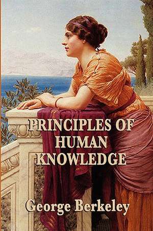 Principles of Human Knowledge de George Berkeley