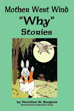 Mother West Wind 'Why' Stories de Thornton W. Burgess