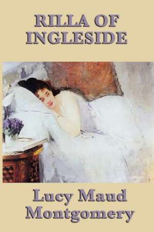 Rilla of Ingleside de Lucy Maud Montgomery