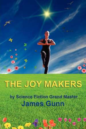 The Joy Makers de James Gunn