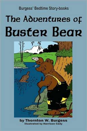 The Adventures of Buster Bear de Thornton W. Burgess