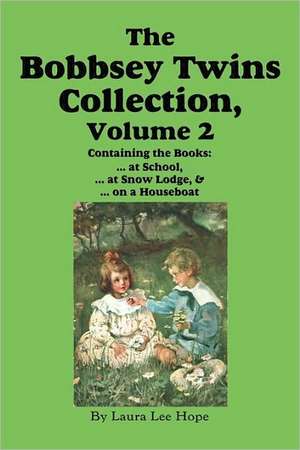 The Bobbsey Twins Collection, Volume 2 de Laura Lee Hope