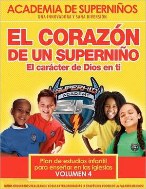 Ska Spanish Curriculum Volume 4 - The Heart of a Superkid de Kellie Swisher-Copeland