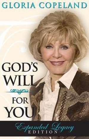 God's Will for You de Gloria Copeland