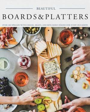 Beautiful Boards & Platters de Kimberly Stevens