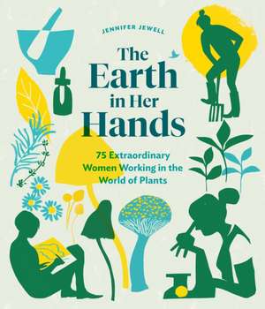 The Earth in Her Hands de Jennifer Jewell