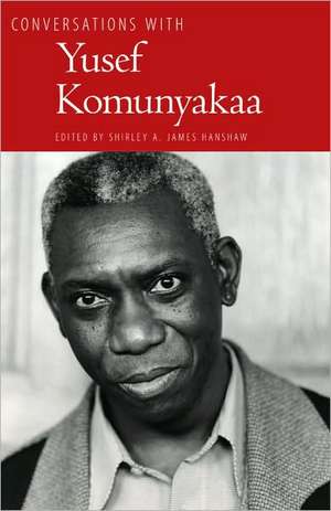 Conversations with Yusef Komunyakaa de Yusef Komunyakaa