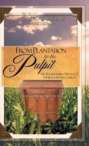 From Plantation to the Pulpit: The Transforming Message of the Black Baptist Church de Paris Lee Smith