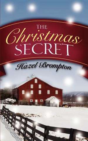 The Christmas Secret de Hazel Brompton