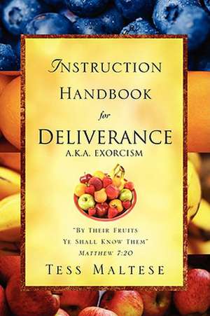 Instruction Handbook for Deliverance A.K.A. Exorcism de Tess Maltese