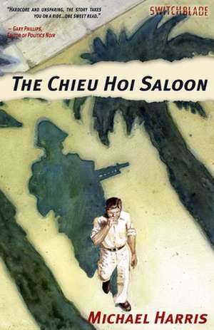 The Chieu Hoi Saloon de Michael Harris