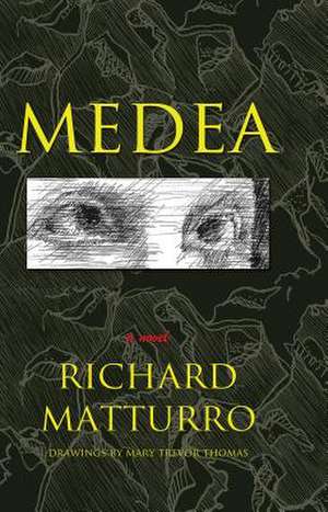 Medea de Richard Matturro