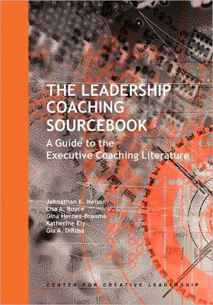 The Leadership Coaching Sourcebook de Johnathan K. Nelson