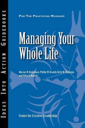 Managing Your Whole Life de Marian N. Ruderman